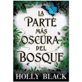libro la parte mas oscura del bosque holly black