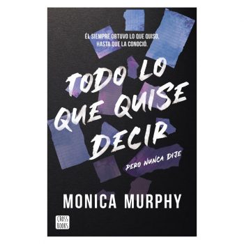 todo-lo-que-quise-decir-pero-nunca-dije-libro