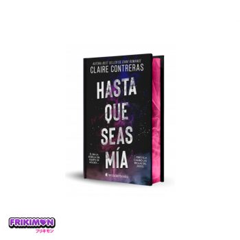 hasta-que-seas-mia-edicion-limitada