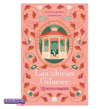 las chicas gilmore libro un nuevo comienzo