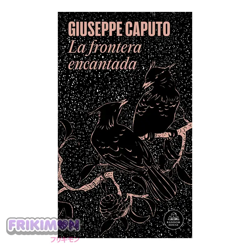 La frontera encantada giuseppe caputo libro La frontera encantada giuseppe caputo libro