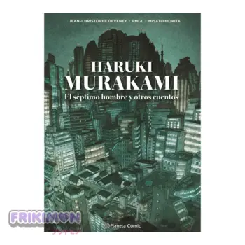 El séptimo hombre y otros cuentos - Haruki Murakami