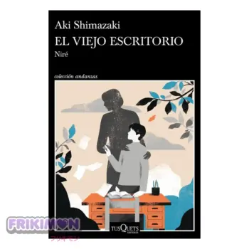 El viejo escritorio - Aki Shimazaki