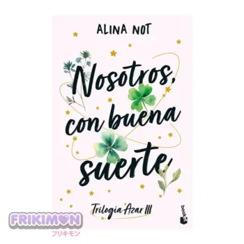 Nosotros, con buena suerte - Alina Not