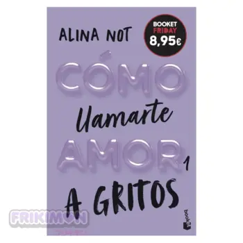 Cómo llamarte amor 1 A gritos edición limitada de bolsillo